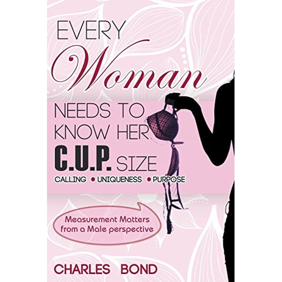 Pre-Owned Every Woman Needs to Know Her C.U.P. Size (Paperback)