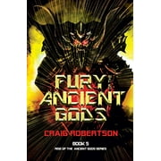 Fury of the Ancient Gods  Rise of the Ancient Gods Series , Pre-Owned  Paperback  1732872481 9781732872486 Craig Robertson