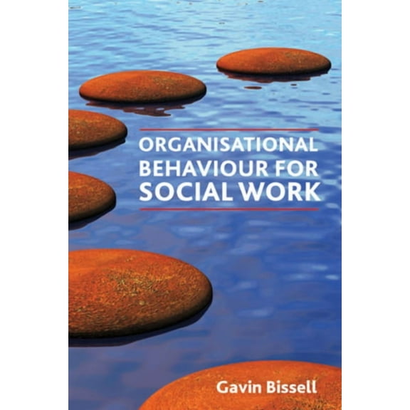 Organisational Behaviour for Social Work, (Paperback)
