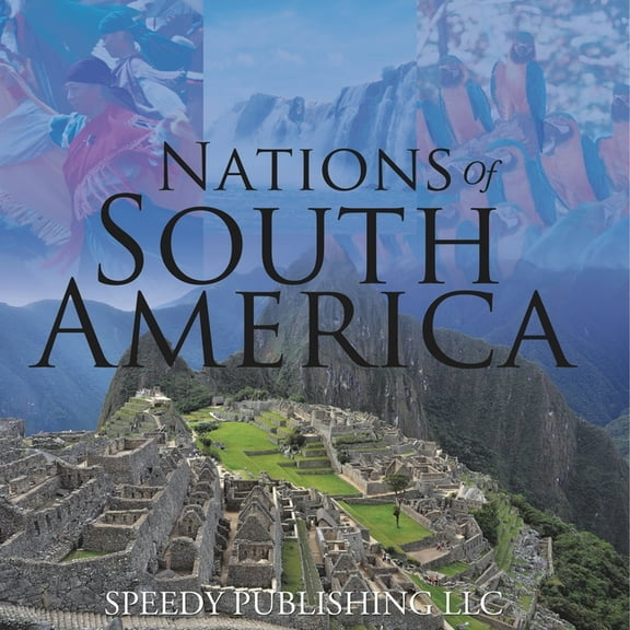 Nations Of South America, (Paperback)