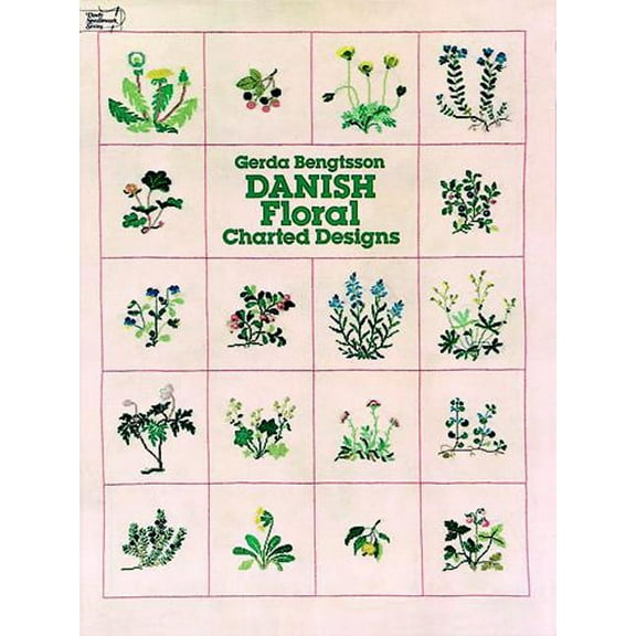 Dover Crafts: Embroidery & Needlepoi Danish Floral Charted Designs, (Paperback)