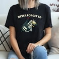 thumbnail image 2 of Never Forget Ed the Zebra T-Shirt, 2 of 5