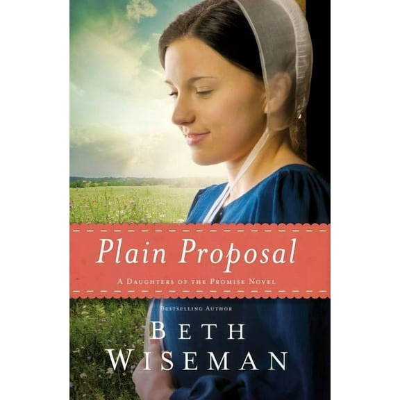 Daughters of the Promise Novel Plain Proposal, Book 5, (Paperback)