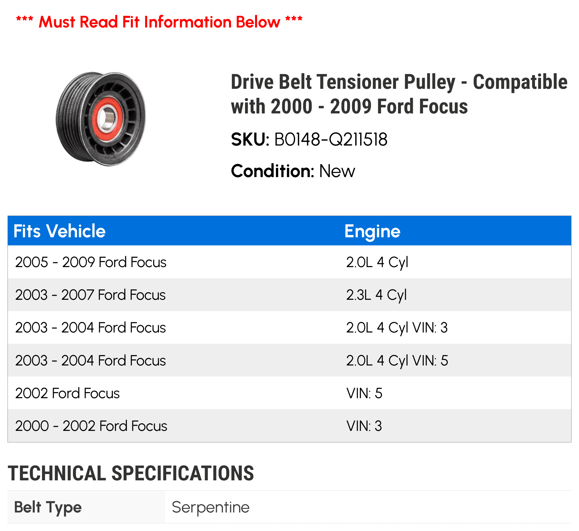 Drive Belt Tensioner Pulley Compatible with 2000 2009 Ford Focus 2001 2002 2003 2004 2005 2006 2007 2008
