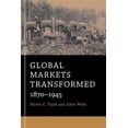 thumbnail image 1 of Pre-Owned Global Markets Transformed: 1870-1945 (Paperback) 0674281349 9780674281349, 1 of 1