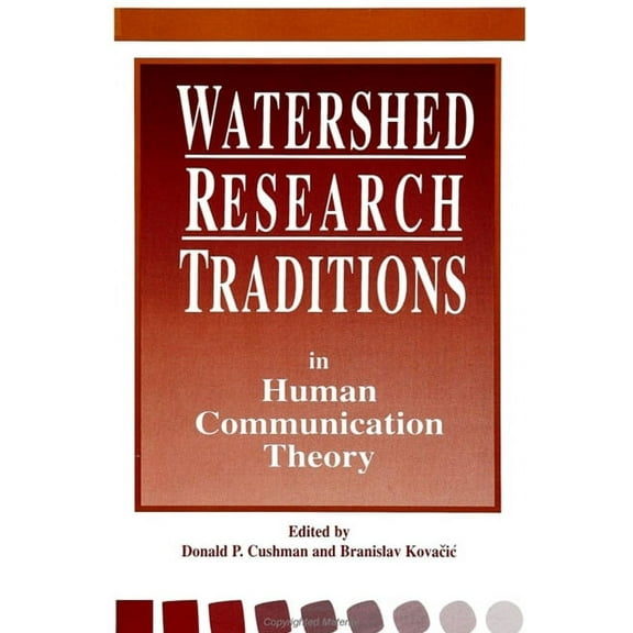 Suny Series, Human Communication Process Watershed Research Traditions in Human Communication Theory, (Paperback)