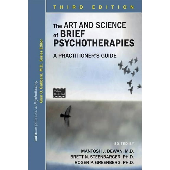 The Art and Science of Brief Psychotherapies: A Practitioner's Guide, (Paperback)