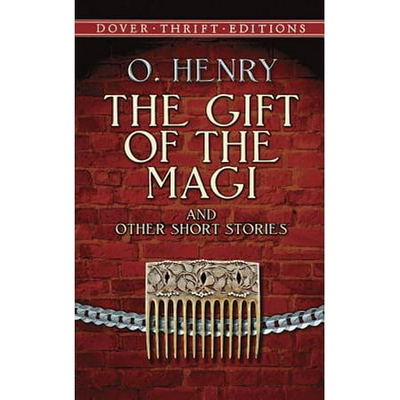 Dover Thrift Editions: The Gift of the Magi and Other Short Stories (O Henry Best Short Stories)