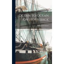 Ocean to Ocean on Horseback (Hardcover)