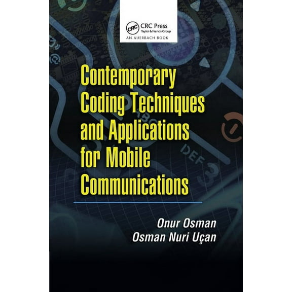 Contemporary Coding Techniques and Applications for Mobile Communications, (Paperback)