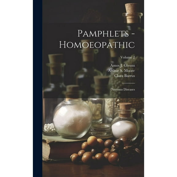 Pamphlets - Homoeopathic: Nervous Diseases; Volume 2 (Hardcover)