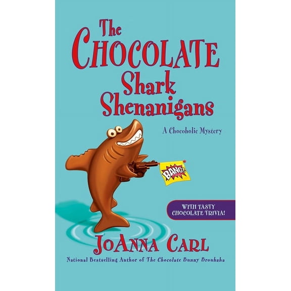 Chocoholic Mystery The Chocolate Shark Shenanigans, (Paperback)
