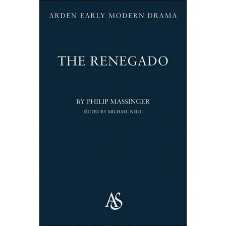 Arden Early Modern Drama The Renegado, (Hardcover)
