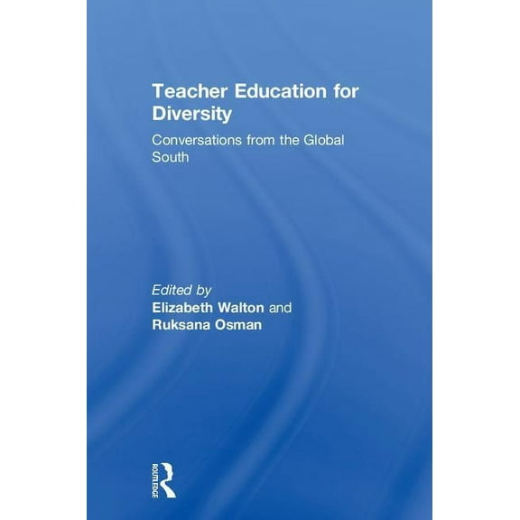 Teacher Education for Diversity: Conversations from the Global South, (Hardcover)