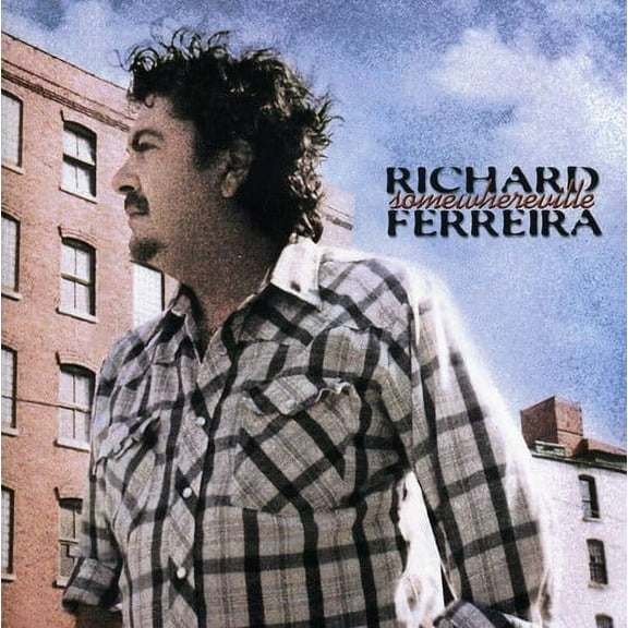 Richard Ferreira - Somewhereville - Music & Performance - CD