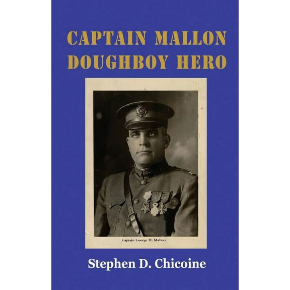 Captain Mallon: Doughboy Hero, (Paperback)