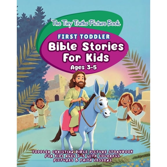 The Tiny Truths Picture Book (First Toddler Bible Stories For Kids Ages 3-5), (Paperback)