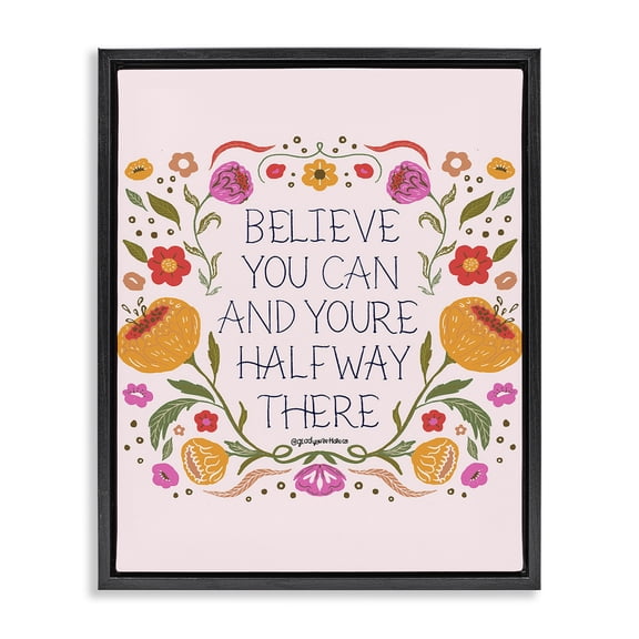 Stupell Industries Eclectic Inspiring Believe with Florals Black Floating Frame Canvas Art, 17 x 21, by Glad You're Here Co.