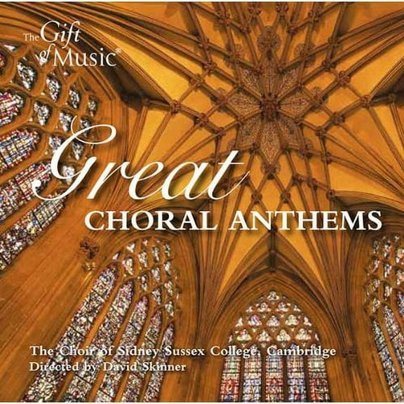 Sidney Sussex College Choir, Cambridge - Great Choral Anthems - Music & Performance - CD