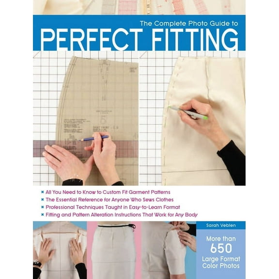 Complete Photo Guide The Complete Photo Guide to Perfect Fitting, (Paperback)