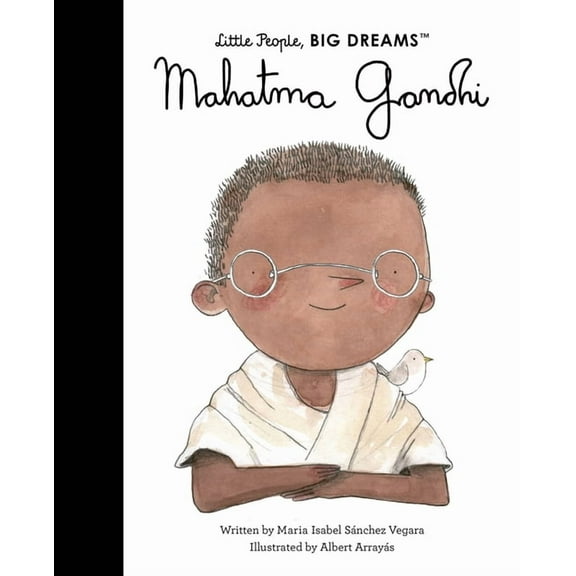 Little People, Big Dreams Mahatma Gandhi, Book 25, (Paperback)