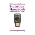 thumbnail image 1 of Pre-Owned Practically Cheating Statistics Handbook Ti-83 Companion Guide, 1 of 1