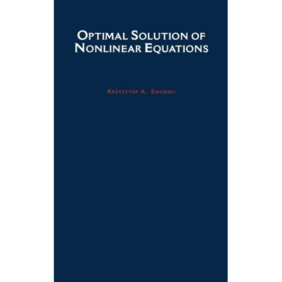 Optimal Solution of Nonlinear Equations, (Hardcover)