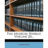 The Medical World, Volume 20...