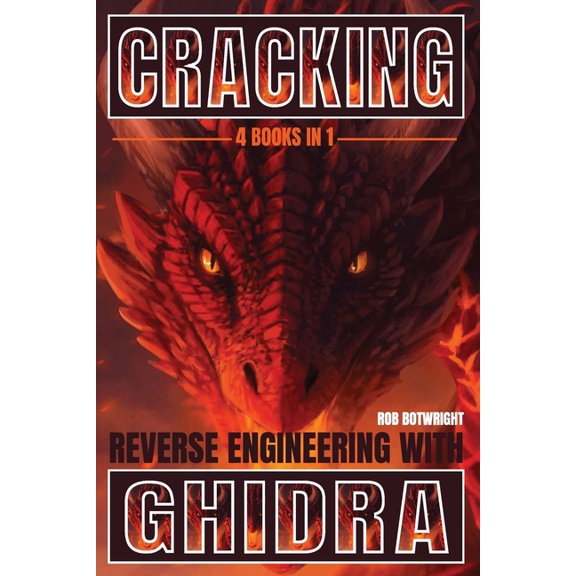 Cracking: Reverse Engineering with Ghidra, (Paperback)