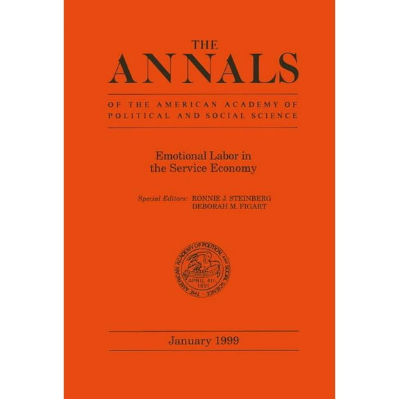 Annals of the American Academy of Politi Emotional Labor in the Service Economy, Book 561, (Paperback)