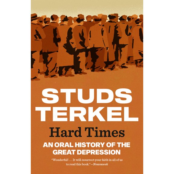 Hard Times: An Oral History of the Great Depression, (Paperback)