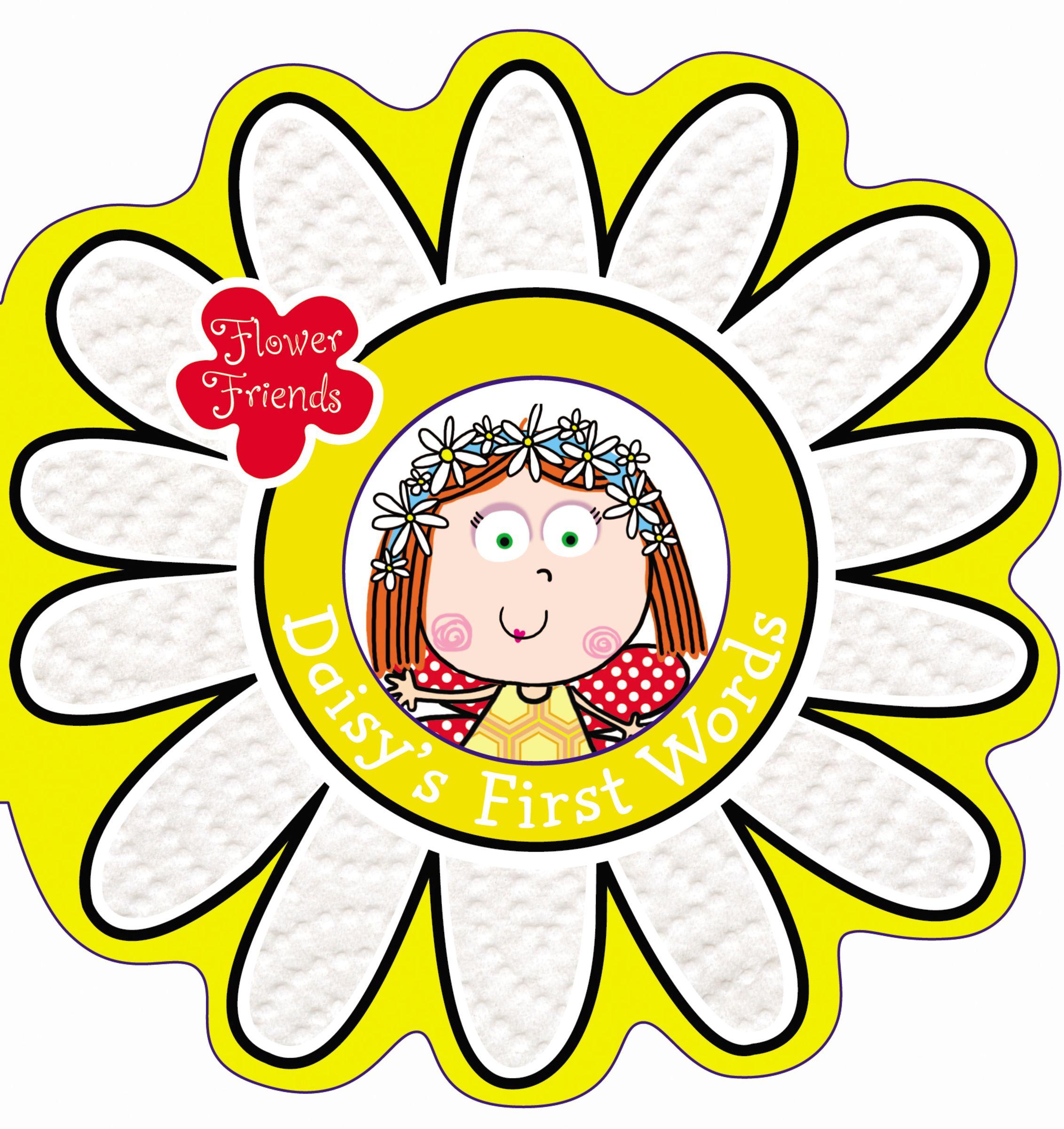 Flower Friends Flower Friends Daisy's First Words (Board Book