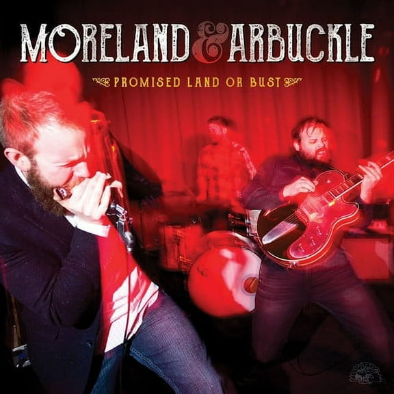 Moreland & Arbuckle - Promised Land or Bust - Music & Performance - CD