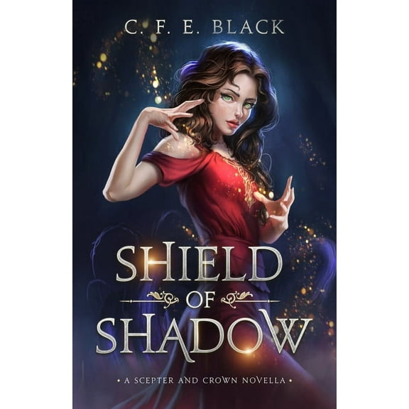 Scepter and Crown Shield of Shadow: A Scepter and Crown Novella, (Paperback)