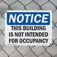 thumbnail image 5 of (2 Pack) This Building Is Not Intended For Occupancy OSHA Notice Sign 10 Inch X 7 Inch Plastic Sign, Weather Resistant, UV Protected for Workplace, Business, and Construction Site, Made in the USA, 5 of 8