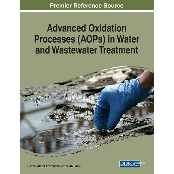 Advanced Oxidation Processes (AOPs) in Water and Wastewater Treatment, (Paperback)