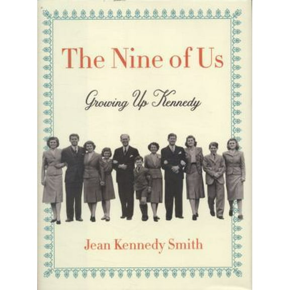 Pre-Owned The Nine of Us: Growing Up Kennedy (Hardcover) 0062444220 9780062444226