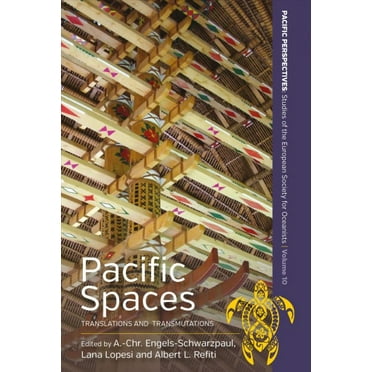 Pacific Perspectives: Studies of the European Society for Oc: Pacific Spaces: Translations and Transmutations (Hardcover)