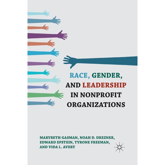 Race, Gender, and Leadership in Nonprofit Organizations, (Paperback)