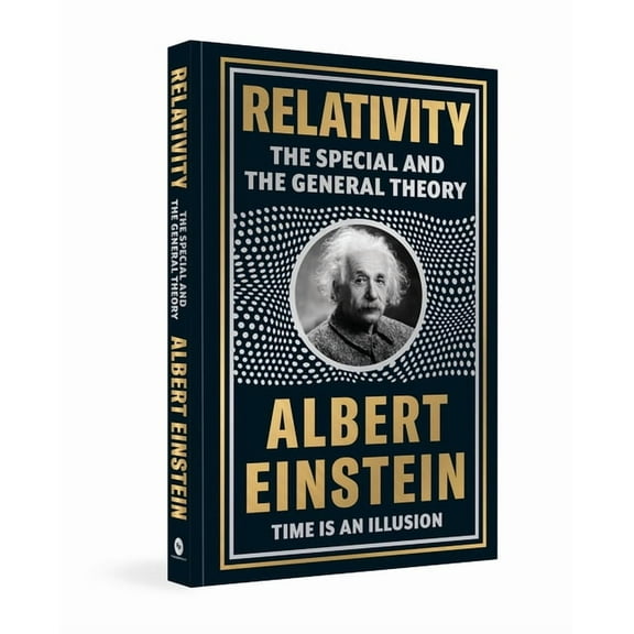 Relativity: The Special and the General Theory, (Hardcover)