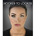 thumbnail image 1 of Pre-Owned Hooker to Looker; a makeup guide for the not so easily offended (Hardcover) 1942549113 9781942549116, 1 of 1