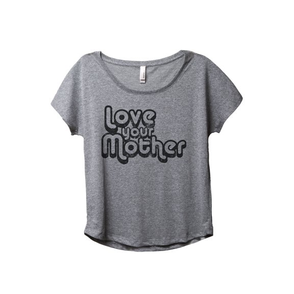 Love Your Mother Women's Fashion Slouchy Dolman T-Shirt Tee Heather Grey Small