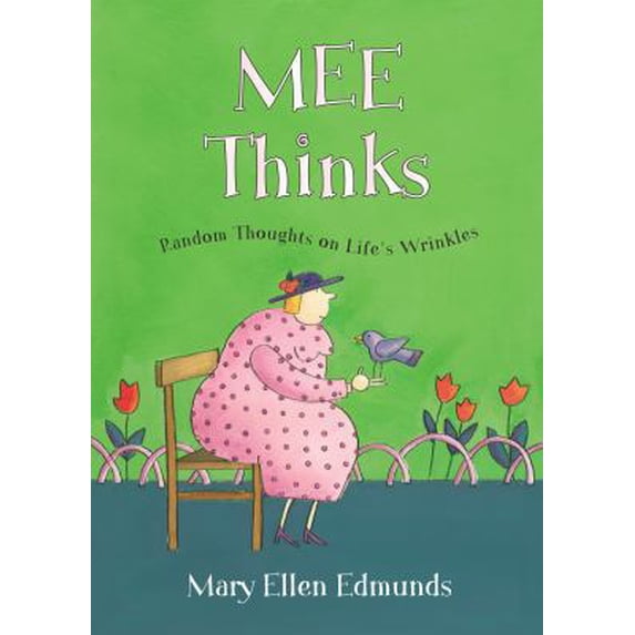 Pre-Owned Mee Thinks: Random Thoughts on Life's Wrinkles (Paperback) 1590383125 9781590383124