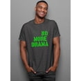 thumbnail image 2 of No More Drama Neon Stencil  T-Shirt Men -Image by Shutterstock, Male Large, 2 of 4