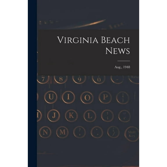 Virginia Beach News; Aug., 1948, (Paperback)