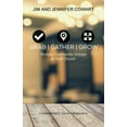 thumbnail image 2 of Grab, Gather, Grow: Multiply Community Groups in Your Church, (Paperback), 2 of 2