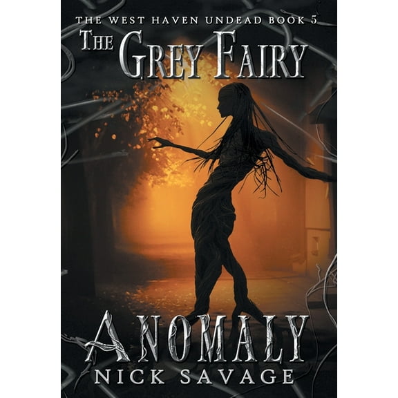 The West Haven Undead The Grey Fairy Anomaly, Book 5, (Hardcover)