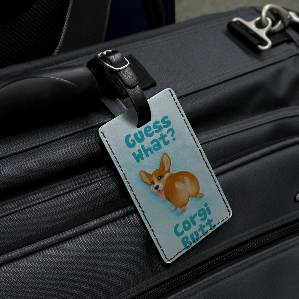 Guess What Corgi Butt Funny Joke Luggage Card Suitcase Carry-On ID Tag