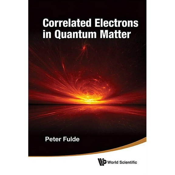 Correlated Electrons in Quantum Matter, (Paperback)