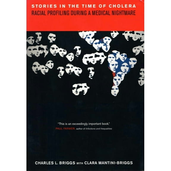 Stories in the Time of Cholera : Racial Profiling during a Medical Nightmare (Edition 1) (Paperback)